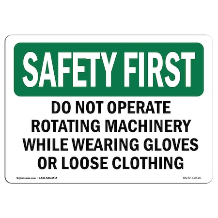 Signmission OSHA Sign, Do Not Operate Rotating Machinery While, 10in X 7in Aluminum, 10" W, 7" H, Landscape OS-SF-A-710-L-10576